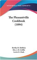 The Pleasantville Cookbook (1894)