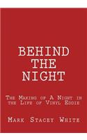 Behind the Night