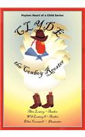 Peyton: Heart of a Child Series Clyde the Cowboy Rooster