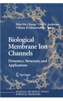 Biological Membrane Ion Channels