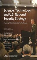 Science, Technology, and U.S. National Security Strategy