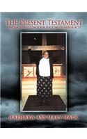 The Present Testament