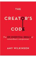 Creator's Code: The Six Essential Skills of Extraordinary Entrepreneurs