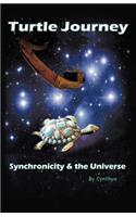 Turtle Journey: Synchronicity and the Universe(English)