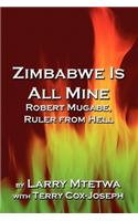 Zimbabwe Is All Mine