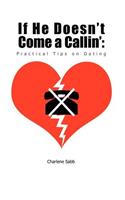 If He Doesn't Come a Callin': Practical Tips on Dating