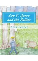 Lou P. Garou and the Bullies