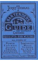 Jerry Thomas Bartenders Guide 1887 Reprint: 2011 Update