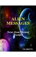 Alien Messages: News from Distant Worlds!
