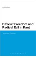 Difficult Freedom and Radical Evil in Kant