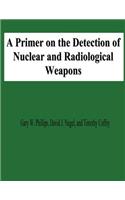 Primer on the Detection of Nuclear and Radiological Weapons