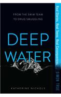 Deep Water