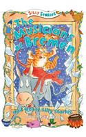 Musicians of Bremen and Other Silly Stories