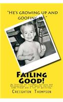 Failing Good!: (English)