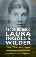Reconsidering Laura Ingalls Wilder