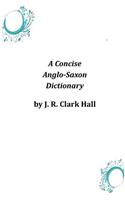 Concise Anglo-Saxon Dictionary