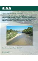 Continuous Real-Time Water-Quality Monitoring and Regression Analysis to Compute Constitunt Concentrations and Loads in the North Fork Ninnescah River Upstream from Cheney Reservoir, South-Central Kansas, 1999-2012