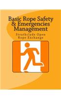 Basic Rope Safety & Emergencies Management