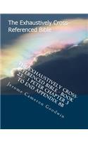 The Exhaustively Cross-Referenced Bible - Book 23 - 1 Peter Chapter 3 To End Appendix 8B