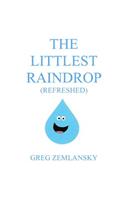 Littlest Raindrop (Refreshed)