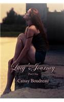 Lucy's Journey Part One: (Lucy's Journey)