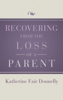 Recovering from the Loss of a Parent