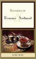 Reveries of Romance & Sentiment: (English)