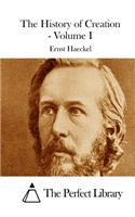 The History of Creation - Volume I: (English)