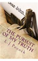 The Pursuit of My Truth