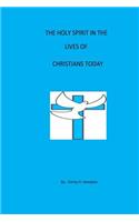 The Holy Spirit in the lives of Christians today