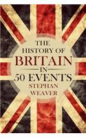 History of Britain in 50 Events