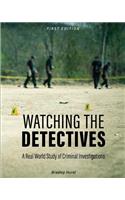 Watching the Detectives