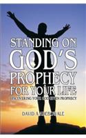 Standing On God's Prophecy For Your Life