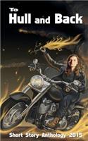 To Hull & Back Short Story Anthology 2015