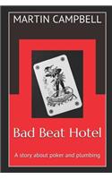 Bad Beat Hotel