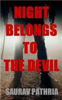 Night Belongs to The Devil