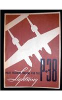 Pilot training manual for the Lightning P-38.( SPECIAL) By