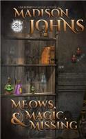 Meows, Magic, & Missing: (English)