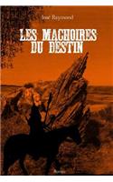 Les machoires du destin