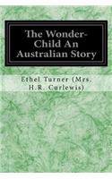 Wonder-Child An Australian Story