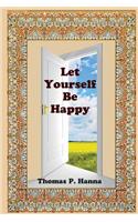 Let Yourself Be Happy