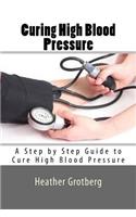 Curing High Blood Pressure
