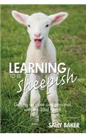 Learning To Be Sheepish
