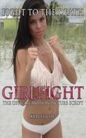 Girlfight (Mob Wives Star Marissa Jade Fiore Special Edition Cover)