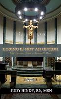 Losing is NOT an Option