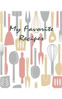 My Favorite Recipes: Blank Recipe Book