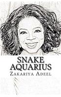 Snake Aquarius: The Combined Astrology Series