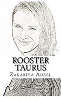 Rooster Taurus: The Combined Astrology Series