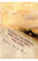 Collected Poems 1901-1918 in Two Volumes