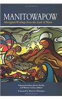 Manitowapow: Aboriginal Writings from the Land of Water